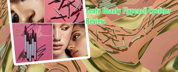 Fenty flypencil review
