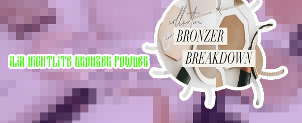 Ilia bronzer