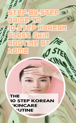 Korean glass skin steps
